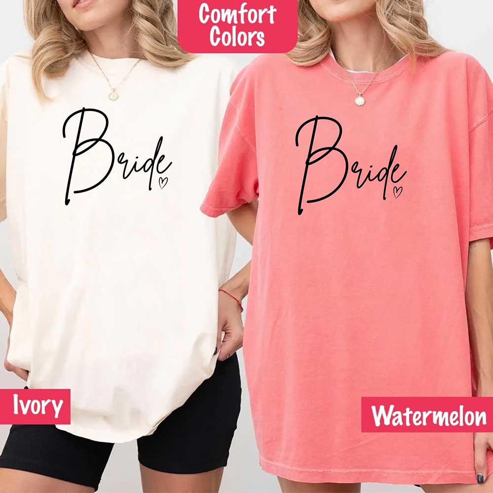 Team Bride Comfort Colors Shirts โ Bride, Bridesmaid, Bachelorette Party & Proposal Gift Tees - Ever Trendy Essentials