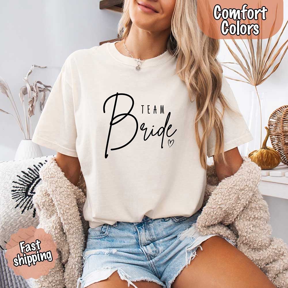 Team Bride Comfort Colors Shirts โ Bride, Bridesmaid, Bachelorette Party & Proposal Gift Tees - Ever Trendy Essentials
