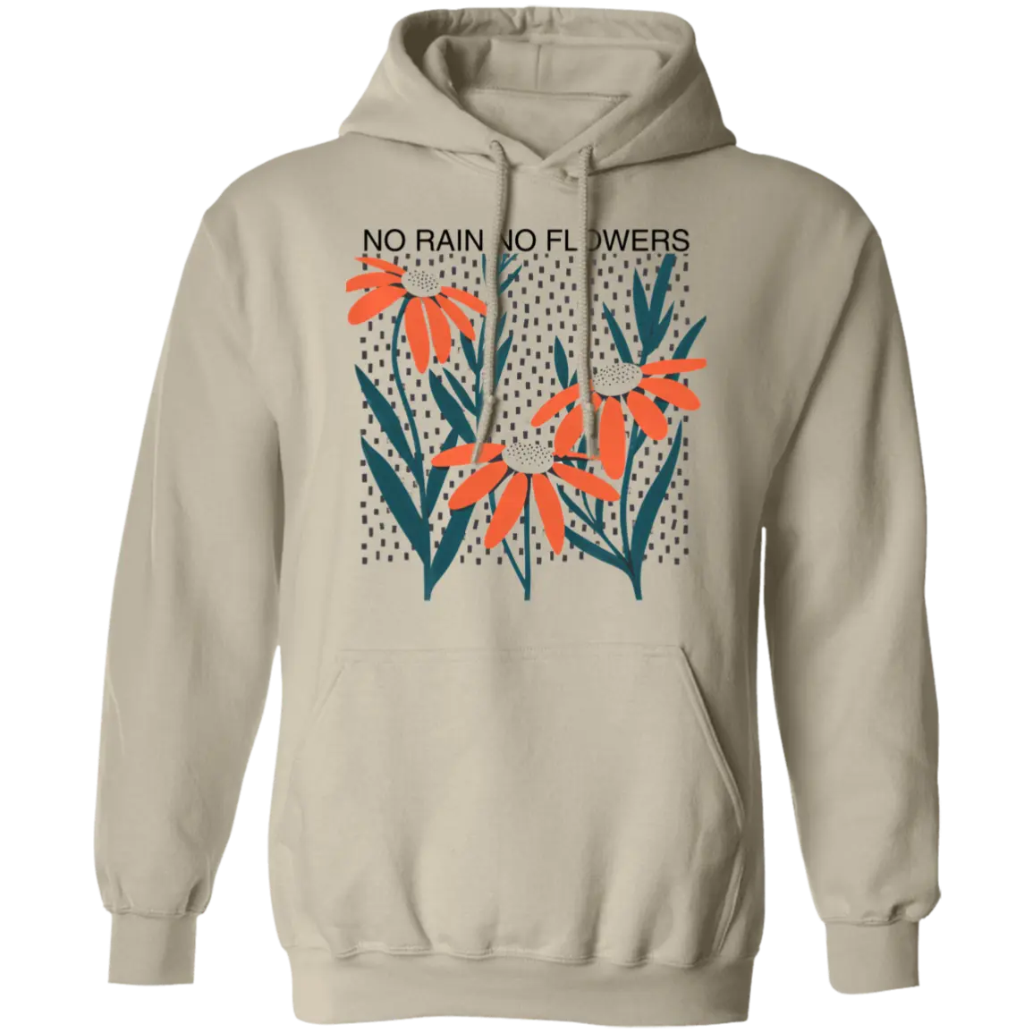 No Rain No Flowers I Apparel - Ever Trendy Essentials