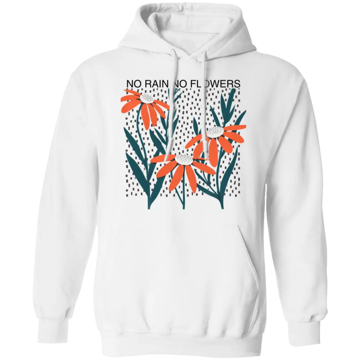 No Rain No Flowers I Apparel - Ever Trendy Essentials