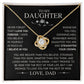 To My Daughter - Love Dad I Love Knot Necklace 