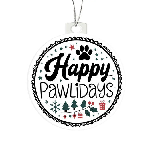 Dog Christmas Ornaments I Acrylic Ornaments I Happy Pawlidays - Ever Trendy Essentials