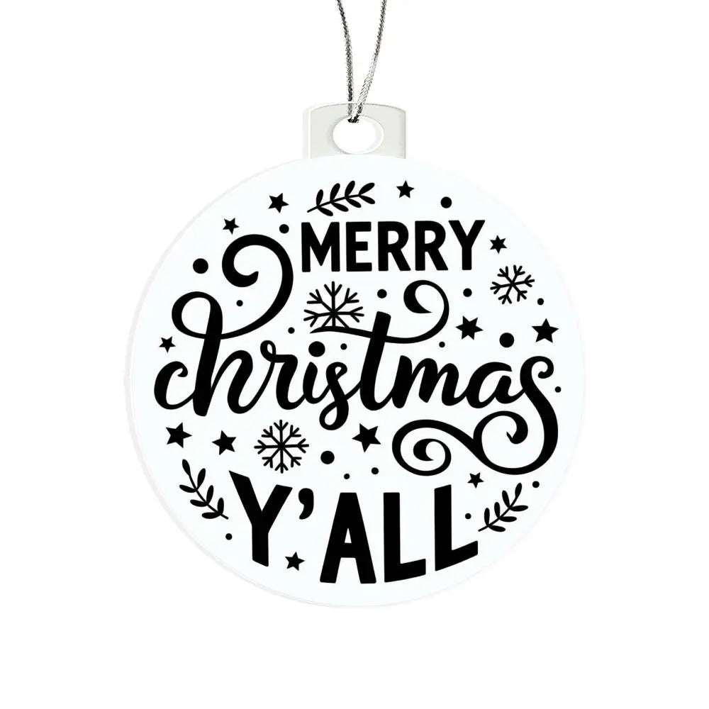 Christmas Ornament I Christmas Tree Decorations I Acrylic Ornament I Merry Christmas Yall - Ever Trendy Essentials