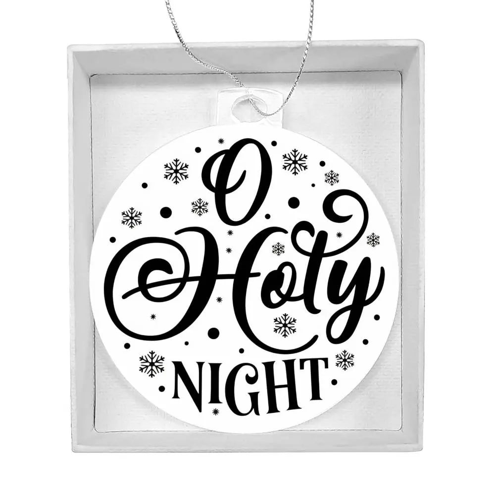 Christmas Ornament I Christmas Tree Decorations I Acrylic Ornament I O Holy Night - Ever Trendy Essentials