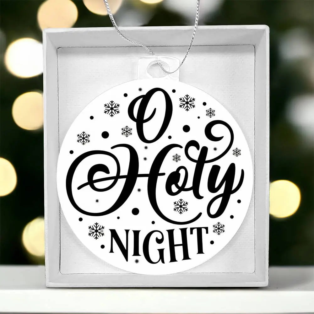 Christmas Ornament I Christmas Tree Decorations I Acrylic Ornament I O Holy Night - Ever Trendy Essentials