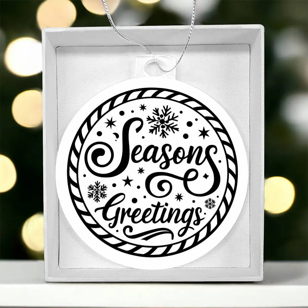 Christmas Ornament I Christmas Tree Decorations I Acrylic Ornament I Seasons Greetings - Ever Trendy Essentials