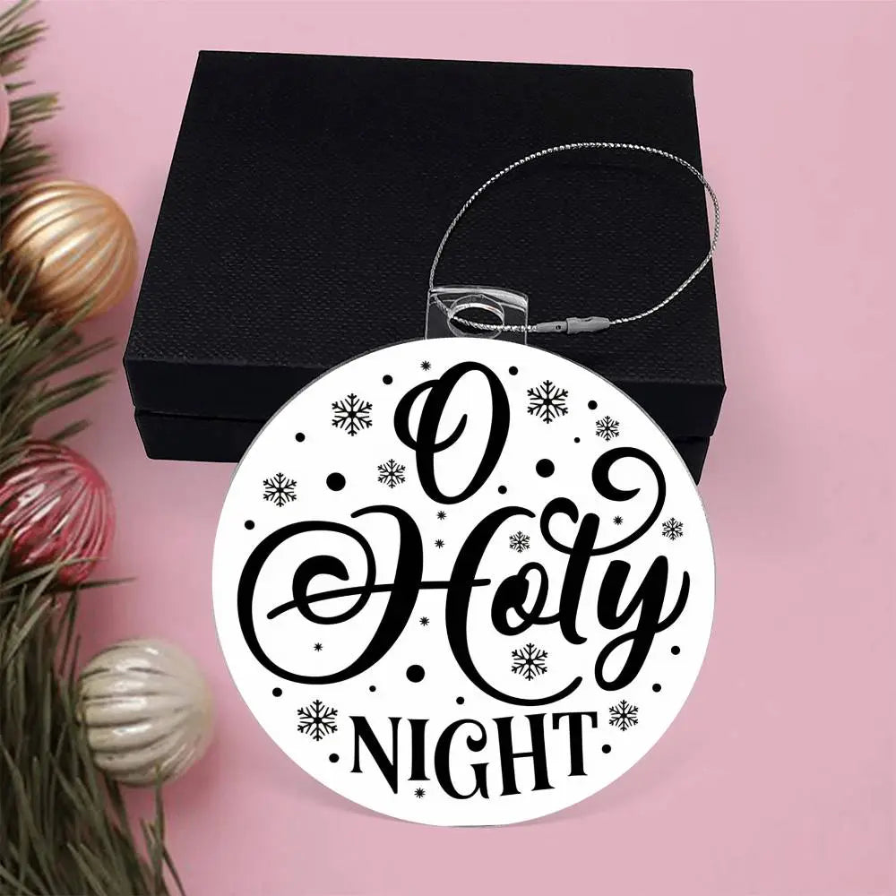 Christmas Ornament I Christmas Tree Decorations I Acrylic Ornament I O Holy Night - Ever Trendy Essentials