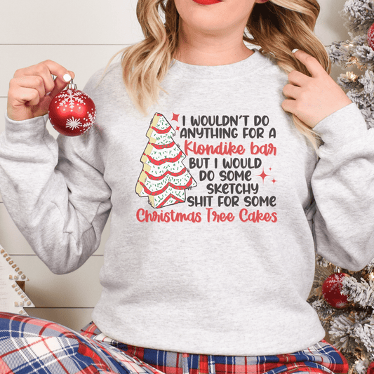 Christmas Tree Cake Sketchy Sh*t Crew or Hooded Sweatshirt - Ever Trendy Essentials