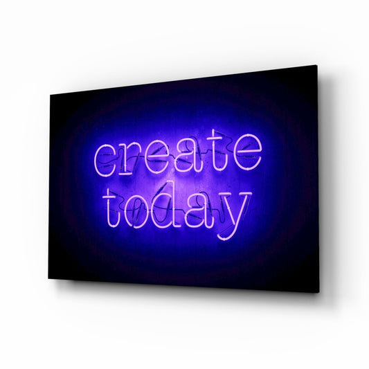 “Create Today” Glass Wall Art Daughter - Ever Trendy Essentials