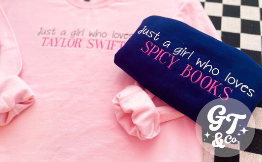 Custom Just A Girl Embroidered Crewneck *MADE TO ORDER 10 - 15 BIZ DAYS* - Ever Trendy Essentials