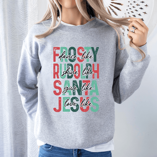 Dance Like Frosty Love Like Jesus Tee or Sweatshirt - Ever Trendy Essentials