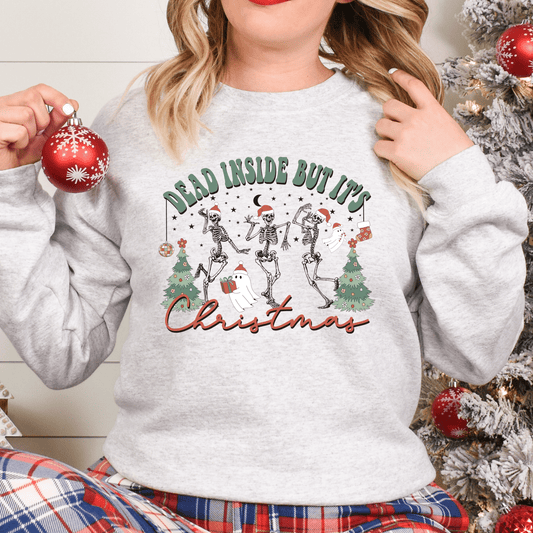 Dead Inside But It's Christmas Crew or Hooded Sweatshirt - Ever Trendy Essentials