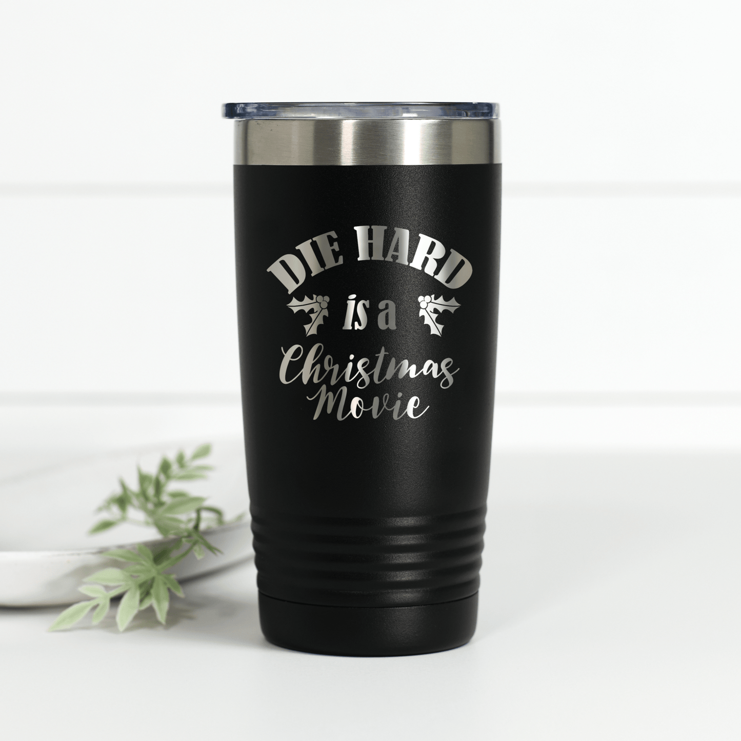 Die Hard is a Christmas Movie 20 oz Engraved Tumbler - Ever Trendy Essentials