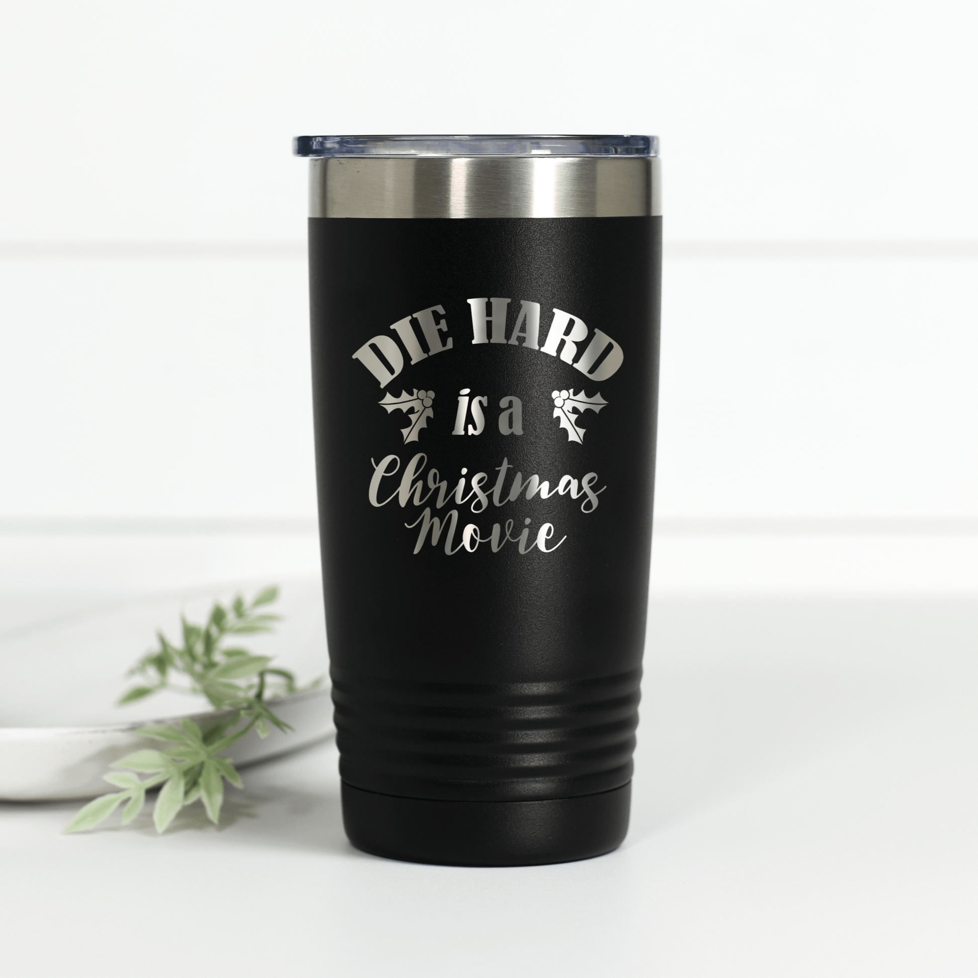 Die Hard is a Christmas Movie 20 oz Engraved Tumbler - Ever Trendy Essentials