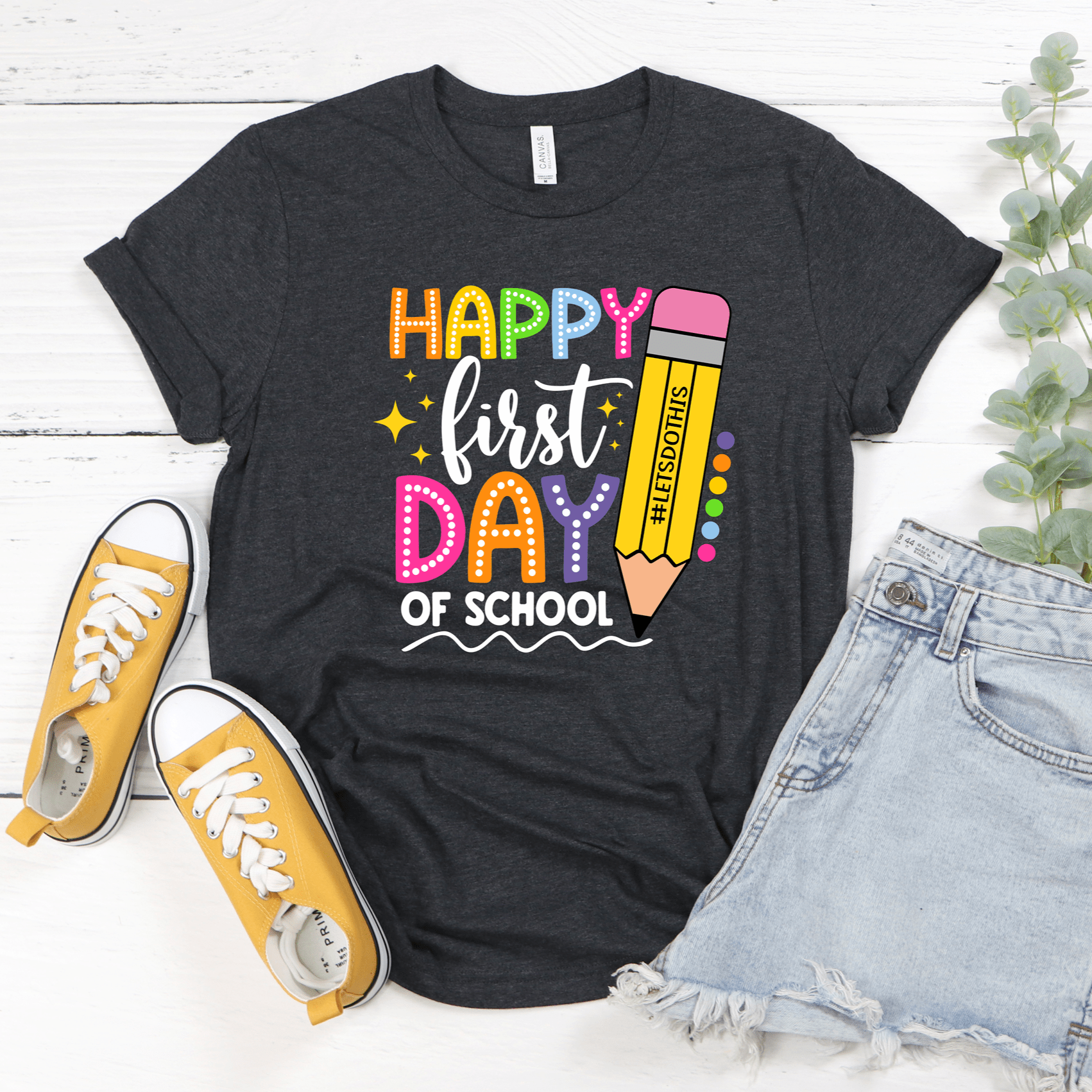 Happy First Day Let's Do This Pencil Tee - Adult and Youth - Ever Trendy Essentials