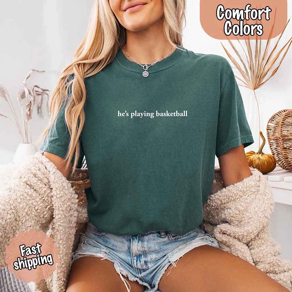 He’s Playing Basketball – Funny Sports Girlfriend Shirt for Women - Ever Trendy Essentials