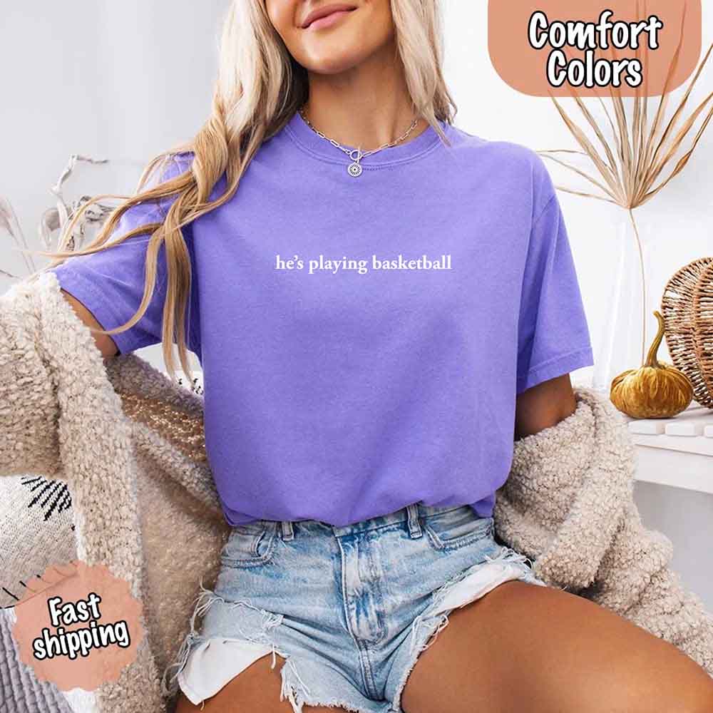 He’s Playing Basketball – Funny Sports Girlfriend Shirt for Women - Ever Trendy Essentials