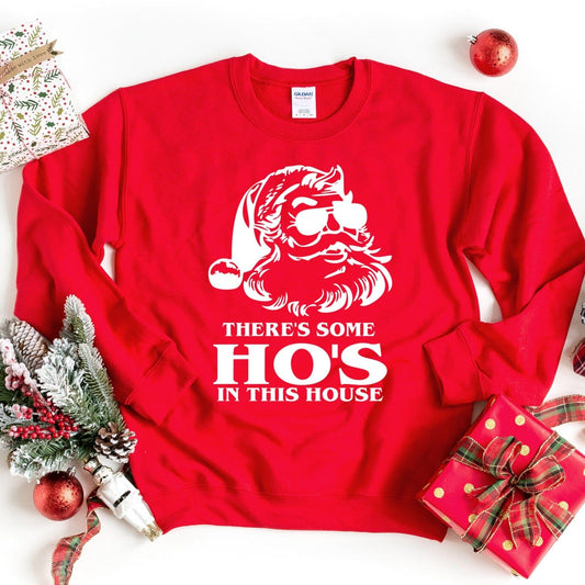 Ho's In This House Sweatshirt - Ever Trendy Essentials