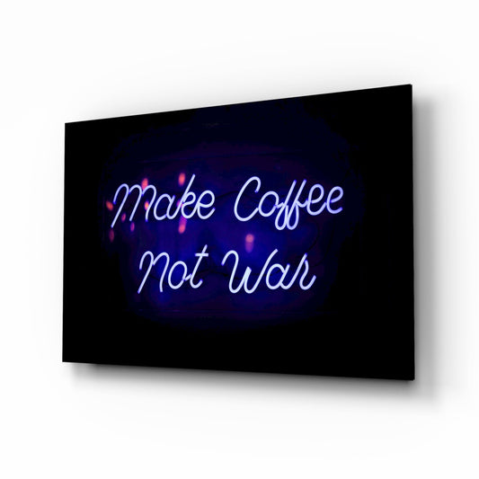“Make Coffee not War” Glass Wall Art Daughter - Ever Trendy Essentials