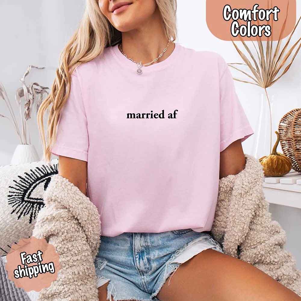 Married AF Comfort Colors T-Shirt, Just Married Couple Tee - Ever Trendy Essentials