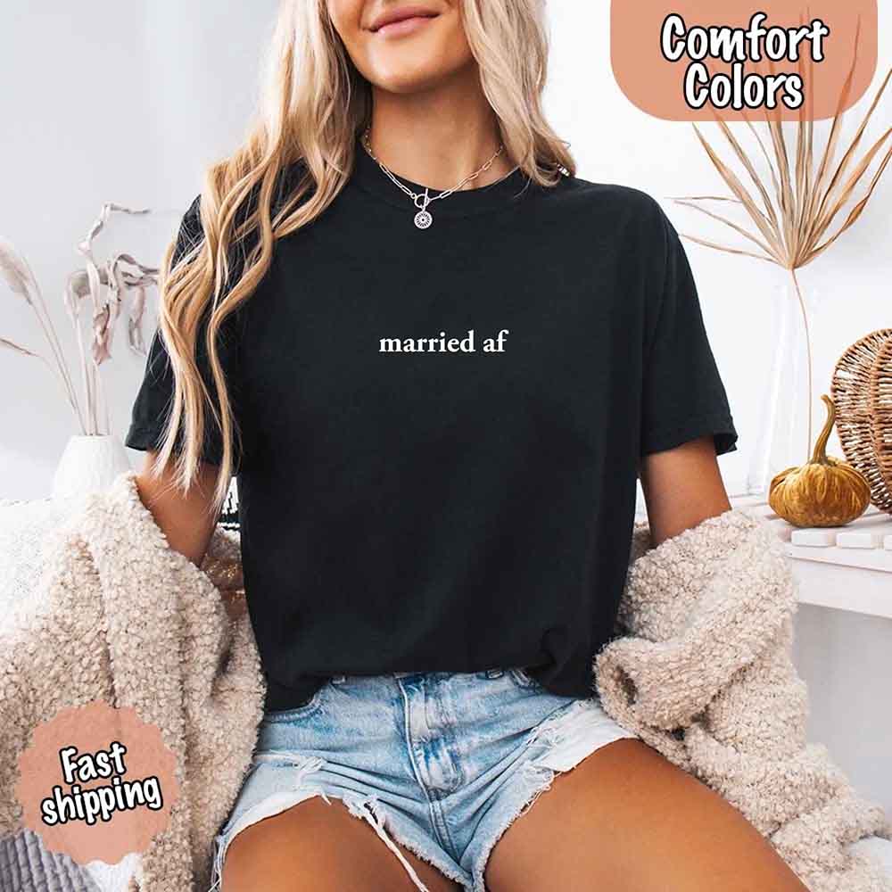 Married AF Comfort Colors T-Shirt, Just Married Couple Tee - Ever Trendy Essentials