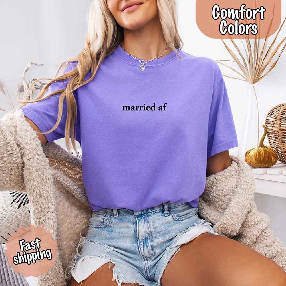 Married AF Comfort Colors T-Shirt, Just Married Couple Tee - Ever Trendy Essentials