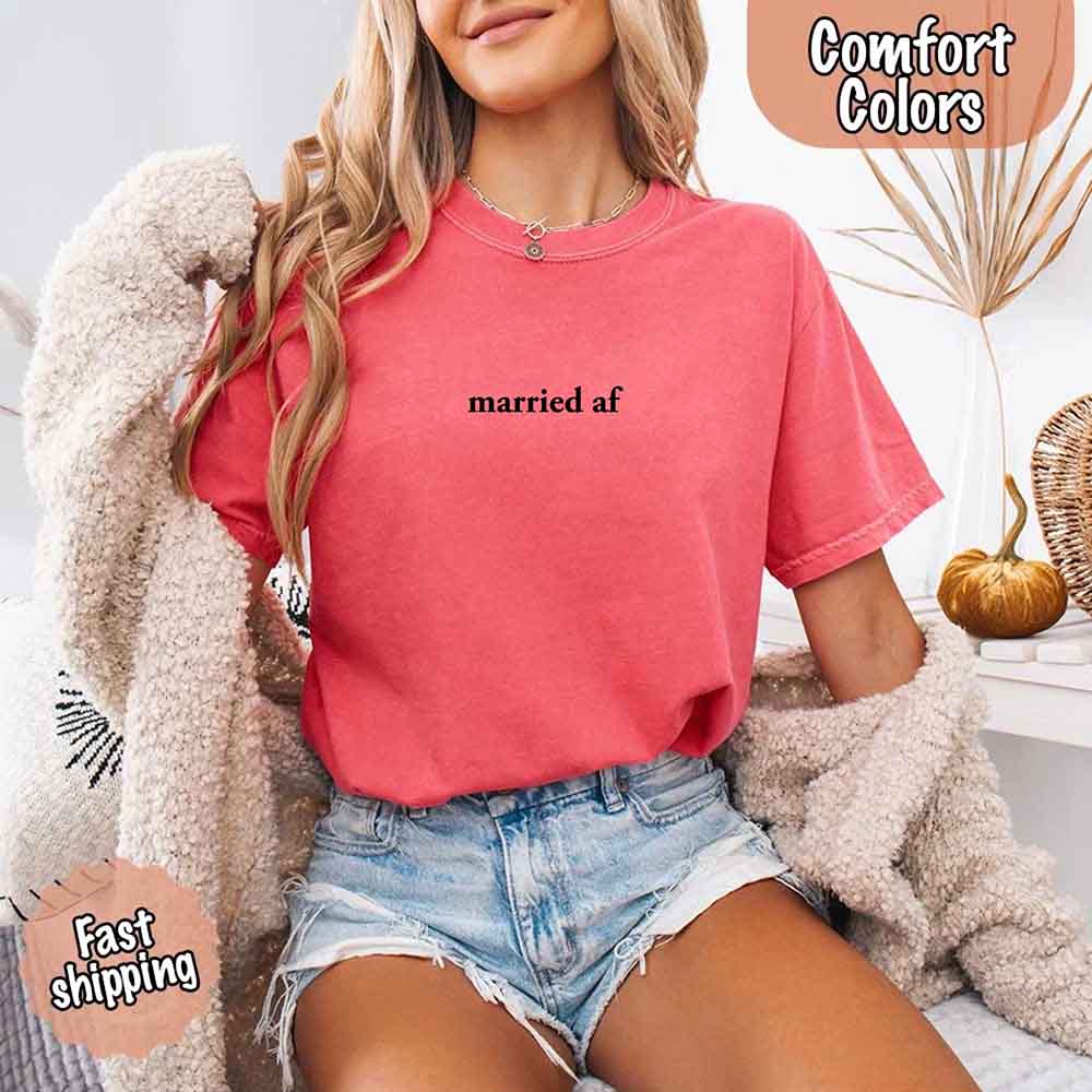 Married AF Comfort Colors T-Shirt, Just Married Couple Tee - Ever Trendy Essentials
