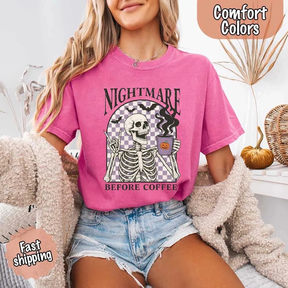 Nightmare Before Coffee Comfort Colors Shirt – Skeleton Funny Halloween Tee - Ever Trendy Essentials
