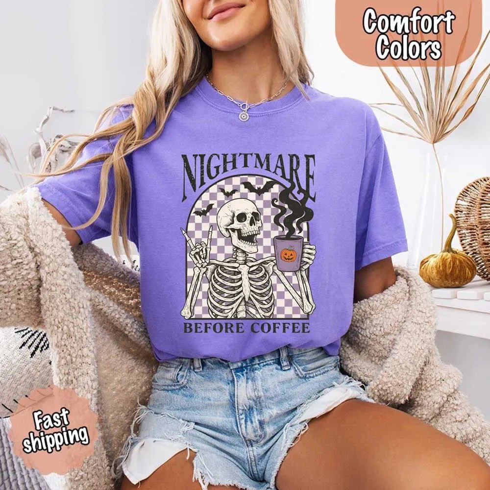 Nightmare Before Coffee Comfort Colors Shirt – Skeleton Funny Halloween Tee - Ever Trendy Essentials