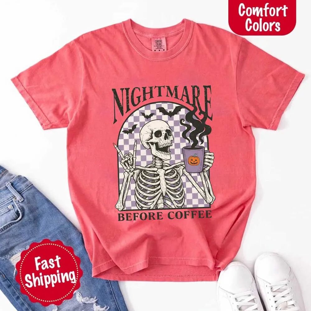Nightmare Before Coffee Comfort Colors Shirt – Skeleton Funny Halloween Tee - Ever Trendy Essentials