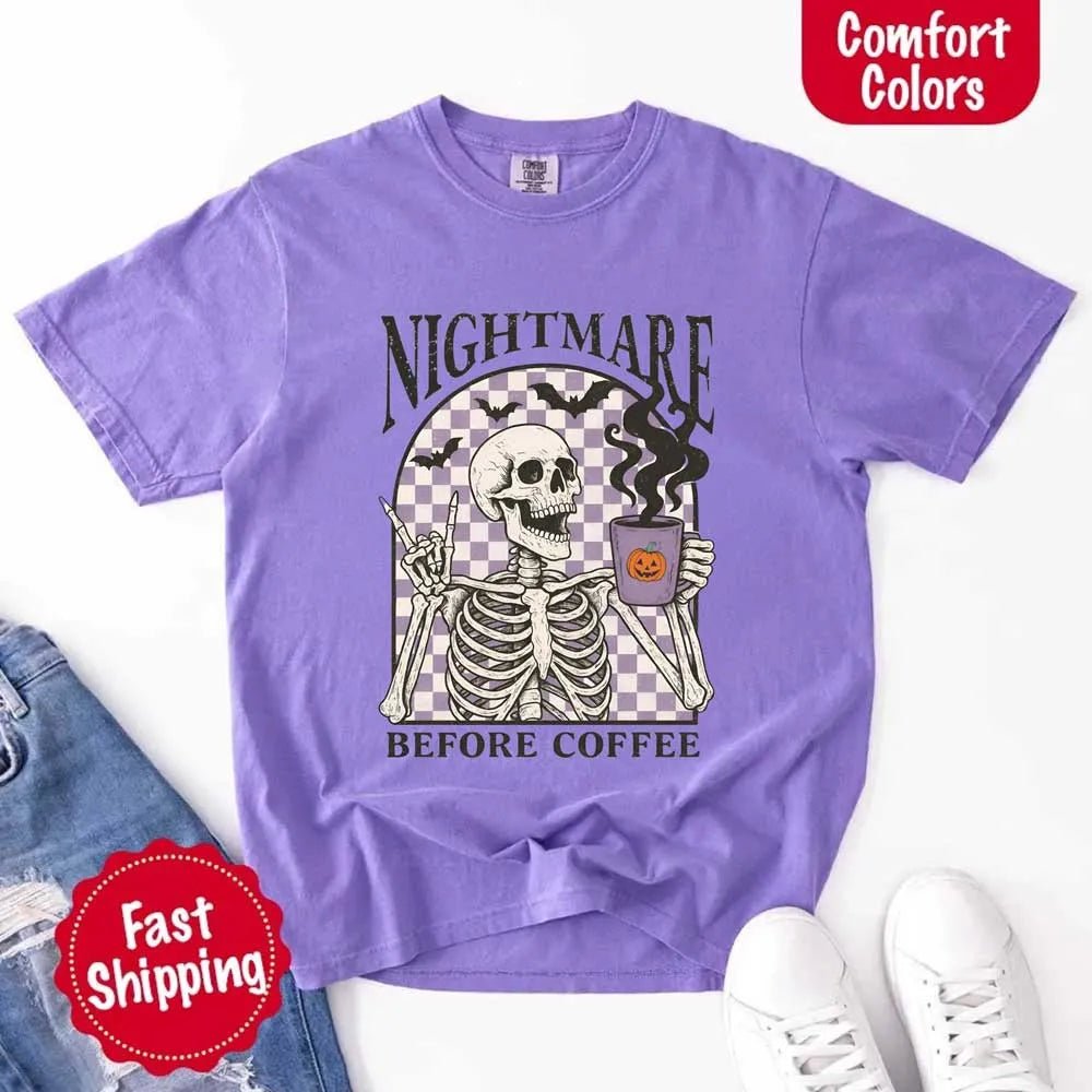 Nightmare Before Coffee Comfort Colors Shirt – Skeleton Funny Halloween Tee - Ever Trendy Essentials