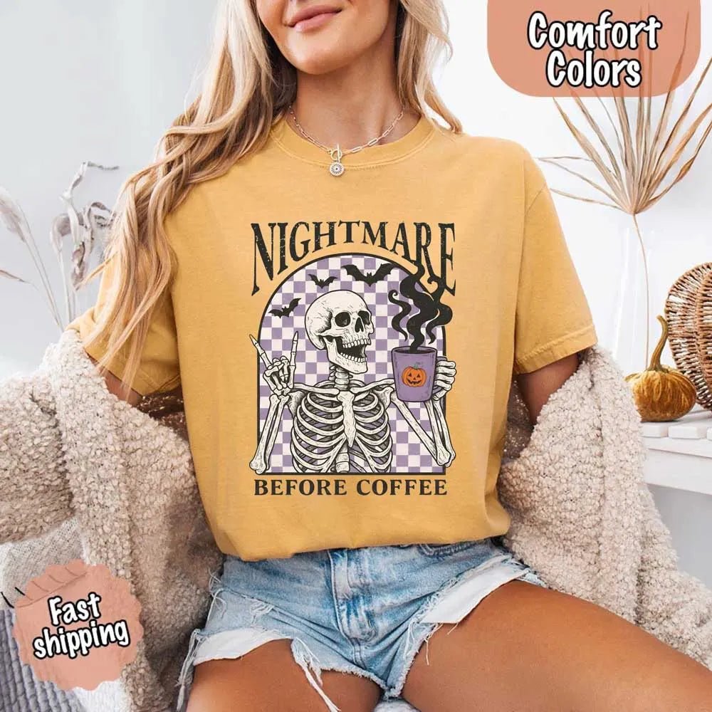 Nightmare Before Coffee Comfort Colors Shirt – Skeleton Funny Halloween Tee - Ever Trendy Essentials