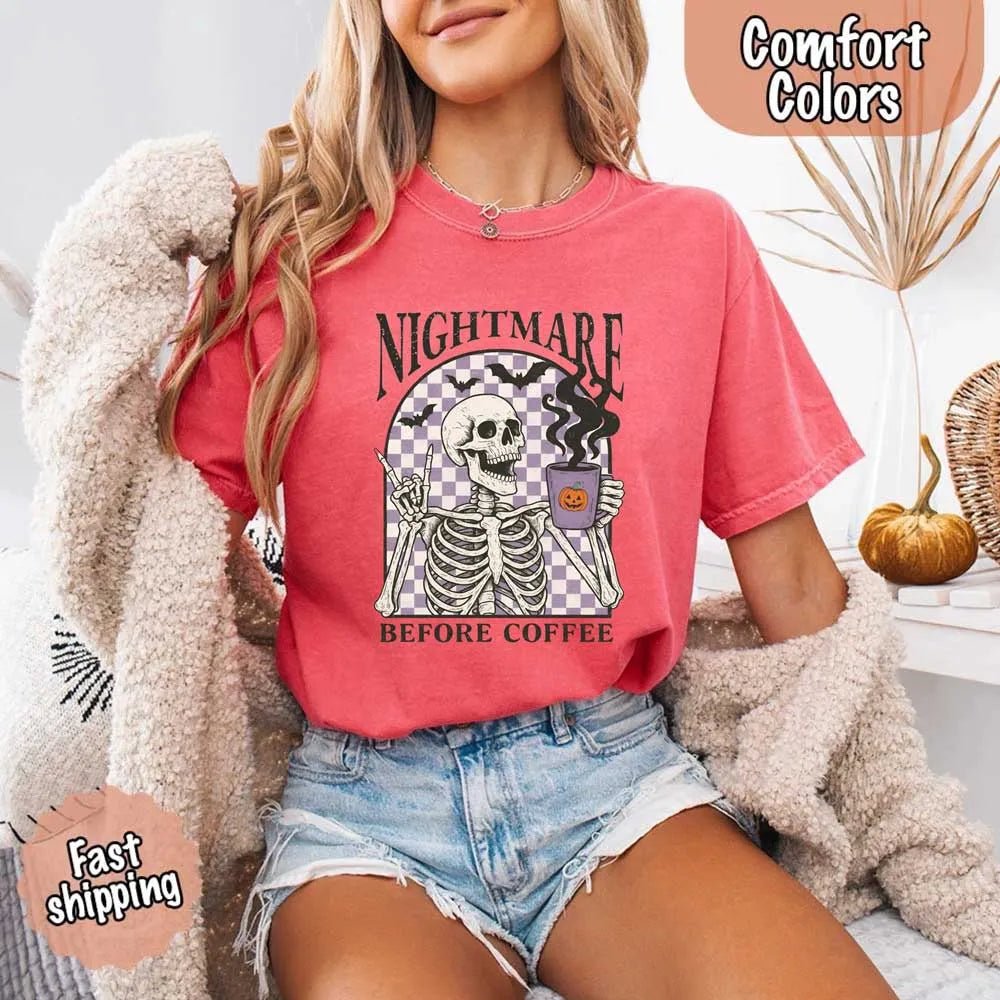 Nightmare Before Coffee Comfort Colors Shirt – Skeleton Funny Halloween Tee - Ever Trendy Essentials