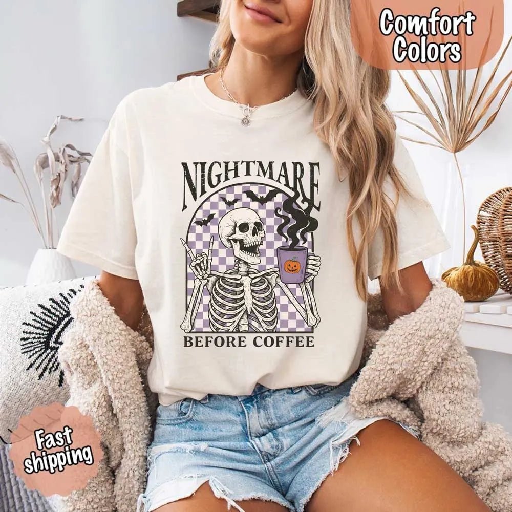 Nightmare Before Coffee Comfort Colors Shirt – Skeleton Funny Halloween Tee - Ever Trendy Essentials