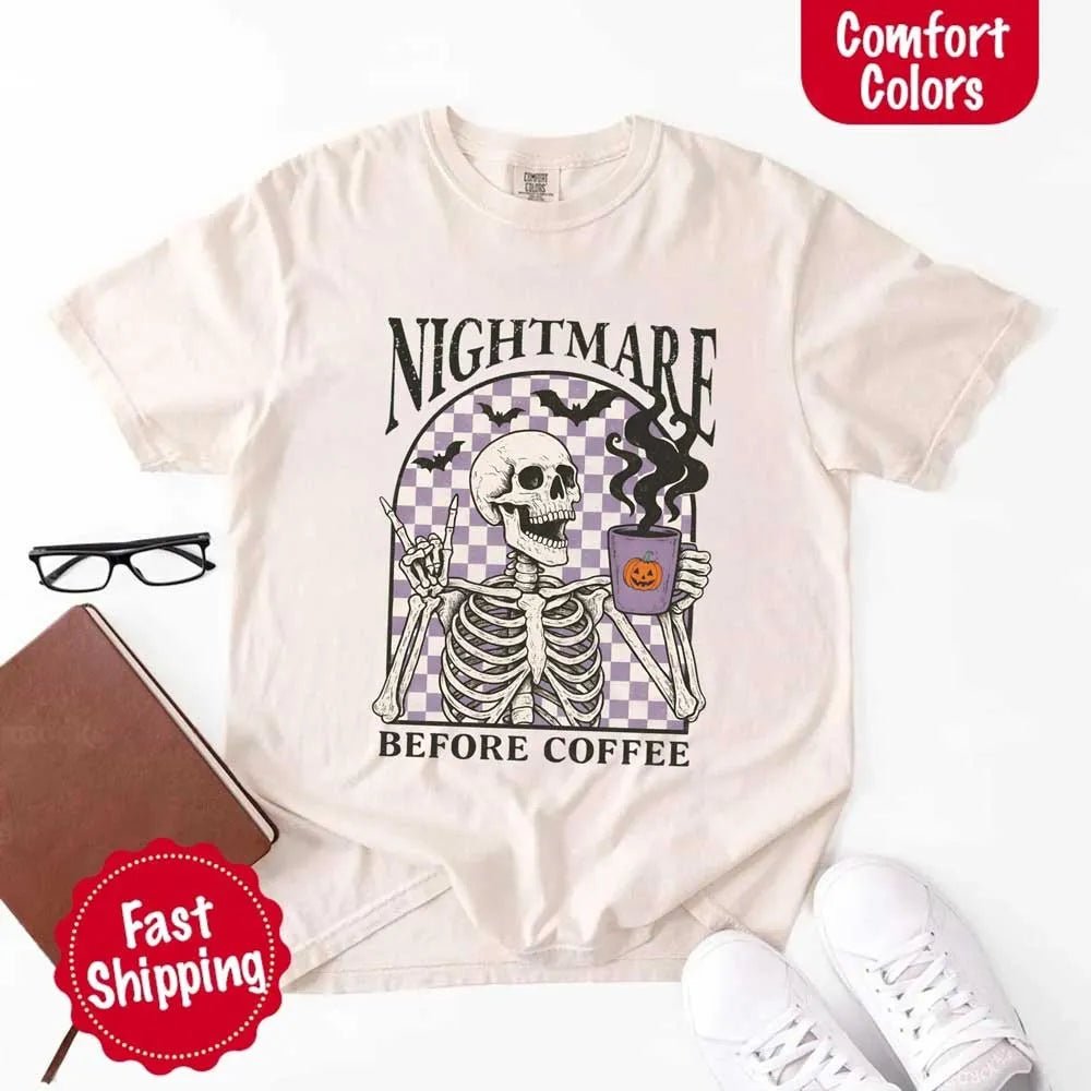 Nightmare Before Coffee Comfort Colors Shirt – Skeleton Funny Halloween Tee - Ever Trendy Essentials