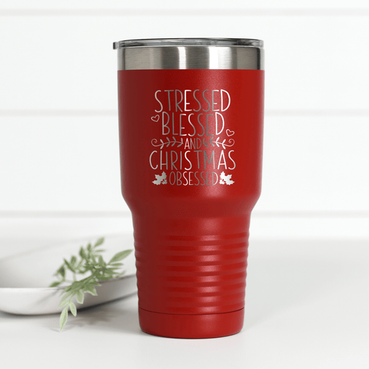 Stressed Blessed Christmas Obsessed 30 oz Engraved Tumbler - Ever Trendy Essentials