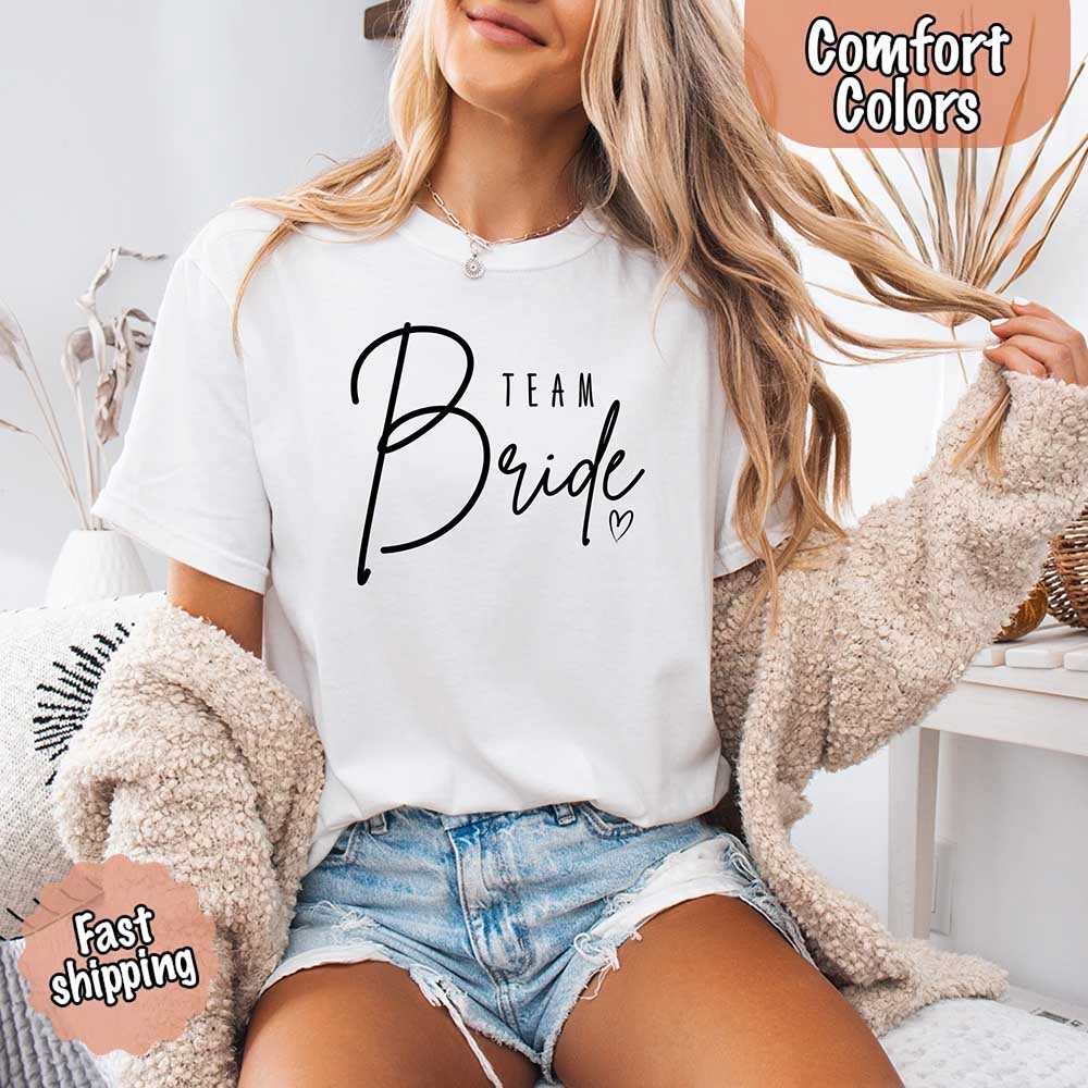 Team Bride Comfort Colors Shirts – Bride, Bridesmaid, Bachelorette Party & Proposal Gift Tees - Ever Trendy Essentials